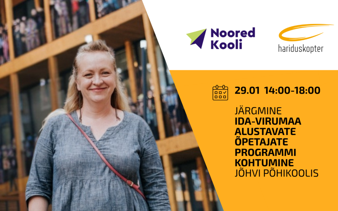 Registreeru Ida-Virumaa alustavate õpetajate kohtumisele!